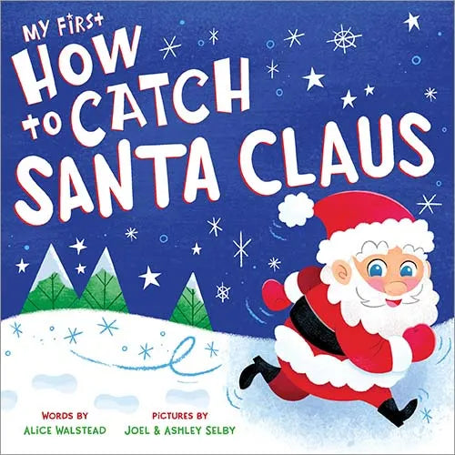 My First: How to Catch Santa Claus
