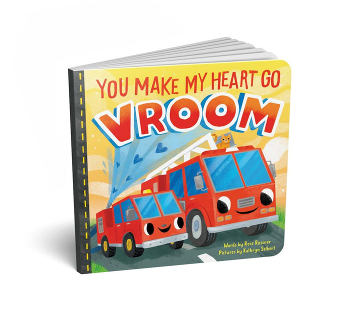 You Make My Heart Go Vroom! Sourcebooks