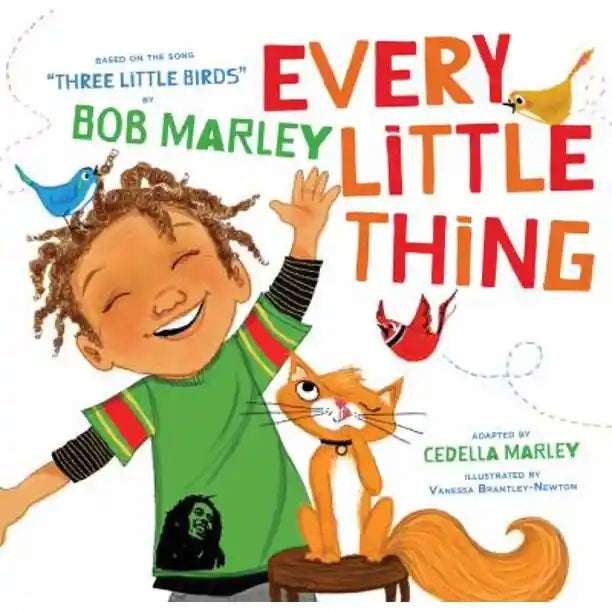 Every Little Thing: Based on Bob Marley Song 'Three Little Birds' Hachette    [variant_option4] [variant_option5] [variant_option6] [variant_option7] [variant_option8] [variant_option9] 1