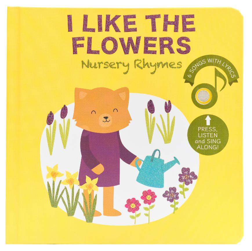 Cali's Book I like the Flowers Nursery Rhymes